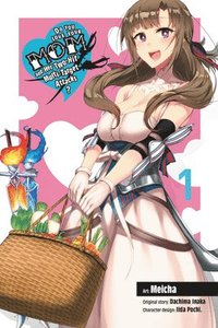 bokomslag Do You Love Your Mom and Her Two-Hit Multi-Target Attacks?, Vol. 1 (manga)