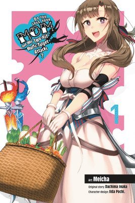 Do You Love Your Mom and Her Two-Hit Multi-Target Attacks?, Vol. 1 (manga) 1
