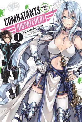 Combatants Will be Dispatched!, Vol. 1 (light novel) 1