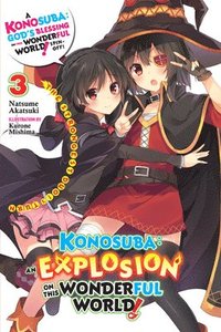bokomslag Konosuba: An Explosion on This Wonderful World!, Vol. 3 (light novel)