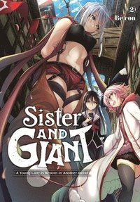 bokomslag Sister and Giant: A Young Lady Is Reborn in Another World, Vol. 2