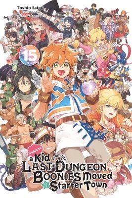 Andrew Cunningham, Nao Watanuki, Toshio Satou - Suppose a Kid from the Last Dungeon Boonies Moved to a Starter Town, Vol. 15 (light novel), Häftad