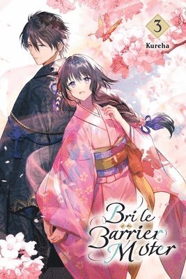 Bride of the Barrier Master, Vol. 3 1