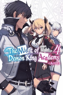 Mana Z., Shizumayoshinori Shizumayoshinori, Shu Shu, Shu - Misfit of Demon King Academy, Vol. 4, Act 1 (light novel), Häftad