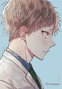 bokomslag I'm Here, Beside You, Vol. 1