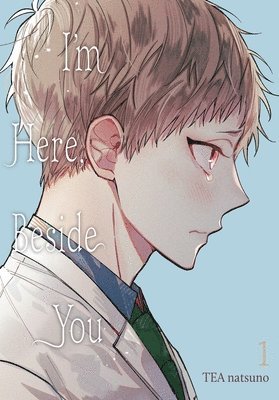 bokomslag I'm Here, Beside You, Vol. 1