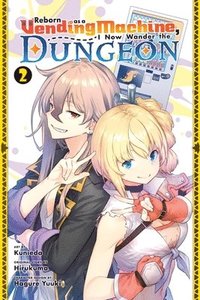 bokomslag Reborn as a Vending Machine, I Now Wander the Dungeon, Vol. 2 (manga)