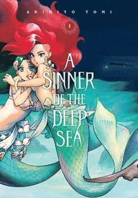 bokomslag A Sinner of the Deep Sea, Vol. 1