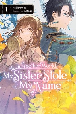 In Another World, My Sister Stole My Name, Vol. 1 1
