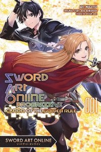 bokomslag Sword Art Online Progressive Canon of the Golden Rule, Vol. 1 (manga)