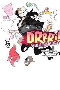 bokomslag Durarara!! Side Story?! (light novel)