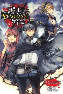 bokomslag The Hero Laughs While Walking the Path of Vengeance a Second Time, Vol. 7 (light novel)