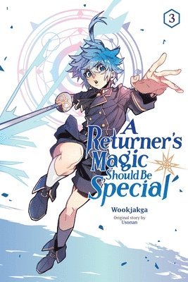 bokomslag Returner's Magic Should Be Special, Vol. 3