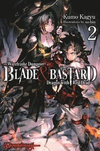 bokomslag Blade & Bastard, Vol. 2 (light novel)