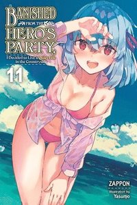 bokomslag Banished from the Hero's Party, I Decided to Live a Quiet Life in the Countryside, Vol. 11 (light novel)