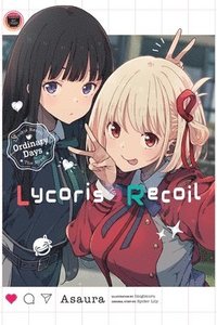 bokomslag Lycoris Recoil: Ordinary Days