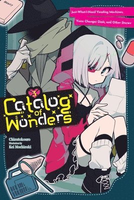 Cal Hampton, Chizutokouro Chizutokouro, Kei Mochizuki - Catalog of Wonders, Vol. 3, Häftad