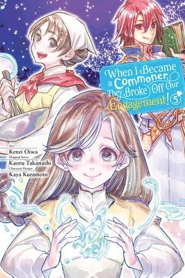 When I Became a Commoner, They Broke Off Our Engagement!, Vol. 5