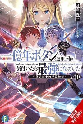 I Kept Pressing the 100-Million-Year Button and Came Out on Top, Vol. 10 (light novel) 1