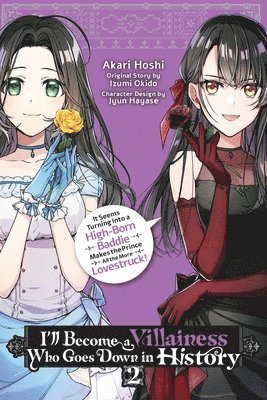 Akari Hoshi, Izumi Okido, Jyun Hayase, Sarah Moon - I’ll Become a Villainess Who Goes Down in History, Vol. 2, Häftad