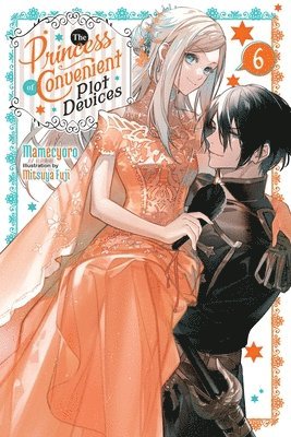 Mamecyoro Mamecyoro, Mitsuya Fuji, Sarah Moon - Princess of Convenient Plot Devices, Vol. 6 (light novel), Häftad
