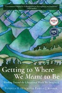 bokomslag Hinchey, P: Getting to Where We Meant to Be