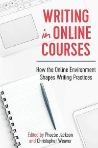 bokomslag Writing in Online Courses