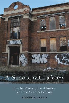 Eleanor J. Blair - School with a View, Häftad