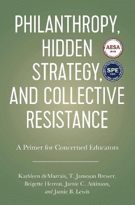 bokomslag Philanthropy, Hidden Strategy, and Collective Resistance