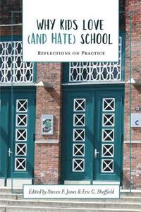 bokomslag Why Kids Love (and Hate) School