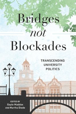 bokomslag Bridges not Blockades