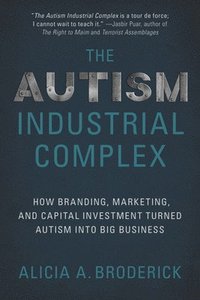 bokomslag Autism Industrial Complex