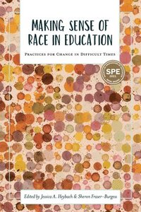 bokomslag Making Sense of Race in Education
