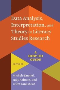 bokomslag Data Analysis, Interpretation, and Theory in Literacy Studies Research
