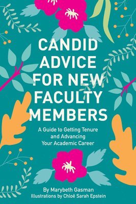 Candid Advice for New Faculty Members 1