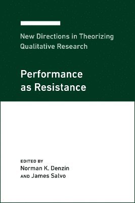 Norman K. Denzin, James Salvo, Norman K. Denzin, James Salvo, Norman K Denzin - New Directions in Theorizing Qualitative Research, Inbunden