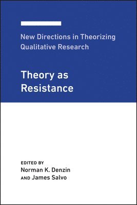 New Directions in Theorizing Qualitative Research 1