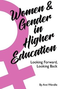 bokomslag Women and Gender in Higher Education