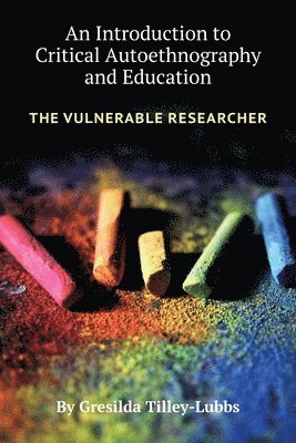 An Introduction to Critical Autoethnography and Education 1