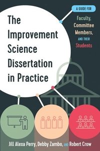 bokomslag The Improvement Science Dissertation in Practice
