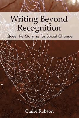 Claire Robson - Writing Beyond Recognition, Häftad