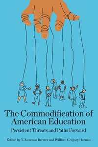 bokomslag Commodification of American Education