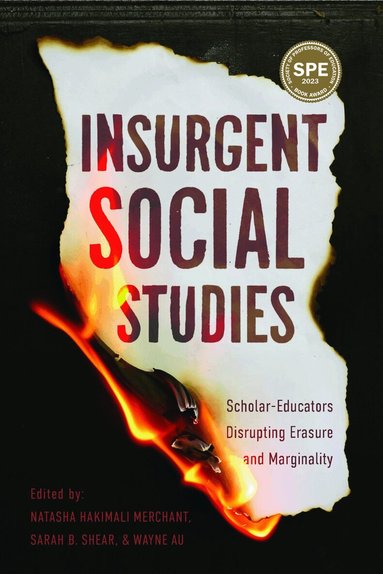 Wayne Au, Sarah B. Shear, Natasha Hakimali Merchant - Insurgent Social Studies, Häftad