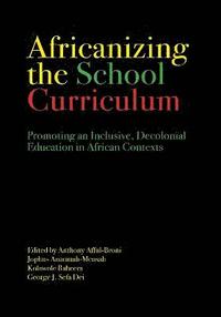 bokomslag Africanizing the School Curriculum