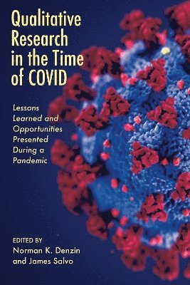 Qualitative Research in the Time of COVID 1