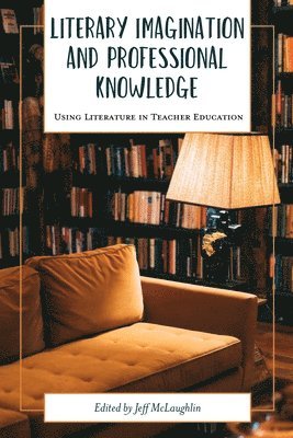 bokomslag Literary Imagination and Professional Knowledge