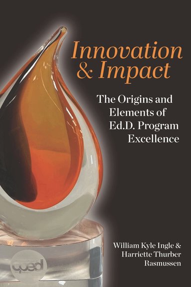 W. Kyle Ingle, Harriette Thurber Rasmussen - Innovation and Impact, Häftad