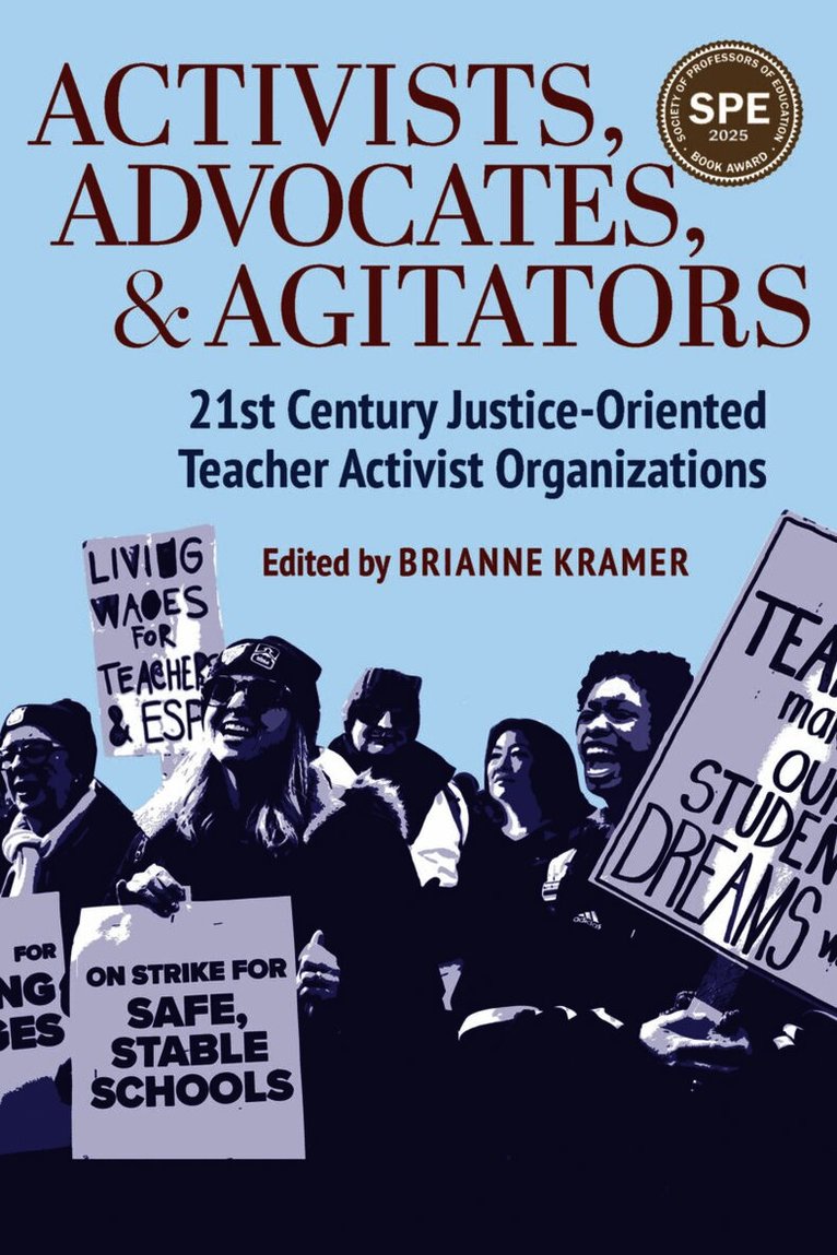 Activists, Advocates, and Agitators