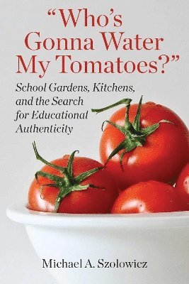 Who's Gonna Water My Tomatoes? 1