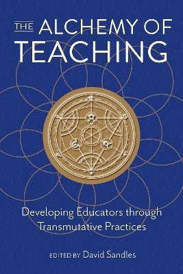 bokomslag Alchemy of Teaching